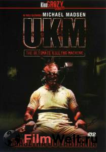    UKM: The Ultimate Killing Machine 