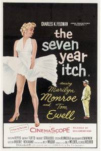        / The Seven Year Itch