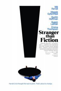    - Stranger Than Fiction - (2006)