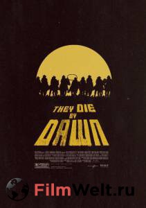       They Die by Dawn 