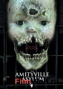 Смотреть фильм онлайн Психиатрическая больница Амитивилля - The Amityville Asylum - 2013 бесплатно Смотреть фильм онлайн Психиатрическая больница Амитивилля - The Amityville Asylum - 2013 бесплатно