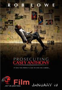      () - Prosecuting Casey Anthony - [2013]   