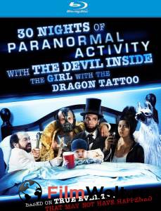    30          30 Nights of Paranormal Activity with the Devil Inside the Girl with the Dragon Tattoo 2012 