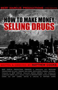     ,   How to Make Money Selling Drugs 