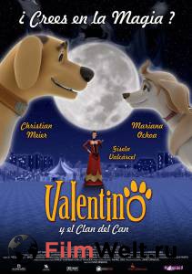 Смотреть онлайн фильм Валентино и клан Пса - Valentino y el clan del can - [2008]