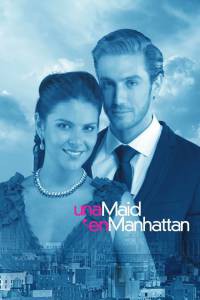 �������� ����� ������� ��������� (������ 2011 � ...) Una Maid en Manhattan ���������