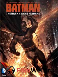    :  . 2 () - Batman: The Dark Knight Returns, Part2 - (2013)