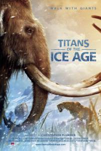 Титаны Ледникового периода / Titans of the Ice Age смотреть онлайн Титаны Ледникового периода / Titans of the Ice Age смотреть онлайн