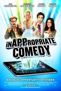    / InAPPropriate Comedy / [2013] 