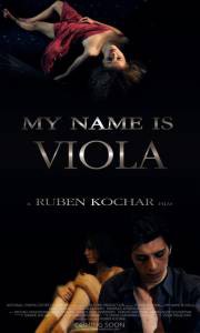      My Name Is Viola 2013  