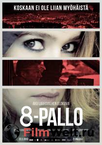     / 8-Pallo / (2013) online