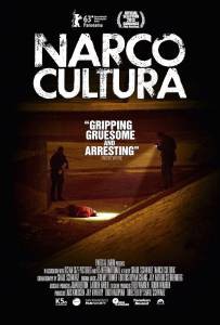     / Narco Cultura / (2013)