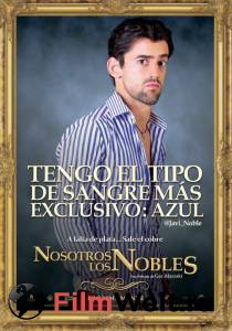 ����� �� � ������� / Nosotros los Nobles �������� ������