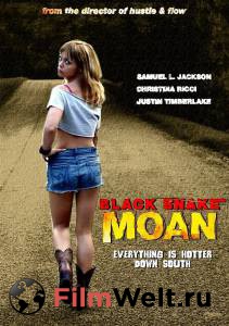      - Black Snake Moan