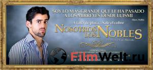      / Nosotros los Nobles / (2013)