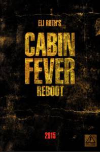   Cabin Fever 