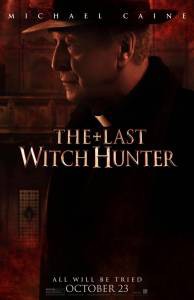       - The Last Witch Hunter - 2015  