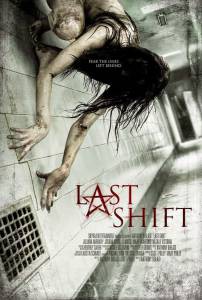      - Last Shift - (2014)