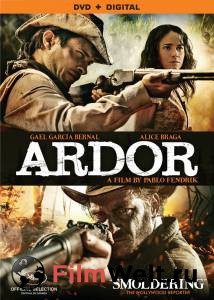 Смотреть интересный фильм Хозяин джунглей / El Ardor / (2014) онлайн