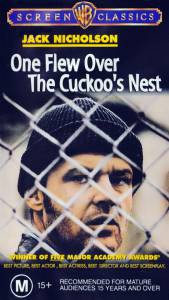      / One Flew Over the Cuckoo's Nest  