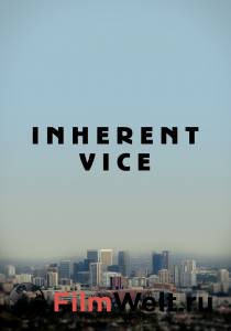    / Inherent Vice / 2014 
