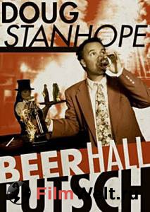     :   () / Doug Stanhope: Beer Hall Putsch / [2013] 