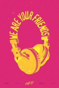   128     / We Are Your Friends / (2015) 
