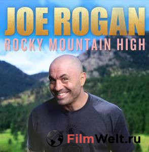   : Rocky Mountain High () Joe Rogan: Rocky Mountain High (2014) 