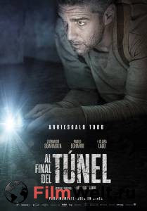Смотреть фильм В конце туннеля - Al final del tnel бесплатно Смотреть фильм В конце туннеля - Al final del tnel бесплатно