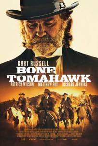 Костяной томагавк - Bone Tomahawk - (2015) смотреть онлайн Костяной томагавк - Bone Tomahawk - (2015) смотреть онлайн