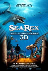   3D:     Sea Rex 3D: Journey to a Prehistoric World 2010  