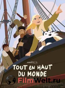 Бесплатный онлайн фильм Далеко на Север - Tout en haut du monde Бесплатный онлайн фильм Далеко на Север - Tout en haut du monde
