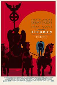   / Birdman or (The Unexpected Virtue of Ignorance) / [2014]  