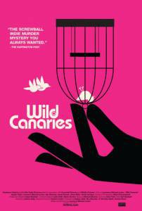 Смотреть фильм Дикие канарейки - Wild Canaries - 2014 бесплатно