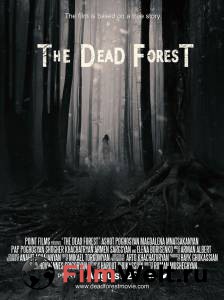 Фильм онлайн Мёртвый лес The Dead Forest бесплатно в HD Фильм онлайн Мёртвый лес The Dead Forest бесплатно в HD