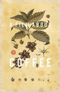       A Film About Coffee [2014] 