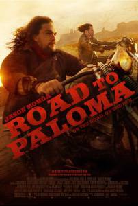     - Road to Paloma   