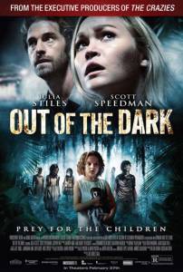   - Out of the Dark    