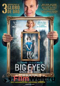 Кинофильм Большие глаза Big Eyes (2014) онлайн без регистрации Кинофильм Большие глаза Big Eyes (2014) онлайн без регистрации