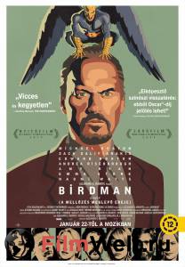      Birdman or (The Unexpected Virtue of Ignorance) (2014)