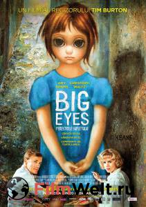Большие глаза Big Eyes смотреть онлайн Большие глаза Big Eyes смотреть онлайн