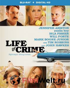        / Life of Crime / 2013