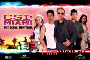  C.S.I.:  ( 2002  2012) CSI: Miami  