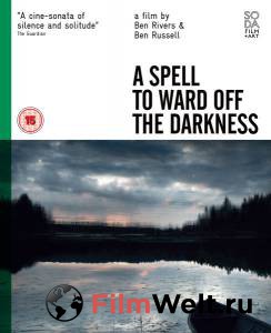   ,    - A Spell to Ward Off the Darkness - [2013]   