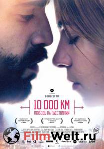 Смотреть фильм 10 000 км: Любовь на расстоянии / 10.000 Km