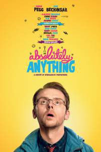     - Absolutely Anything  