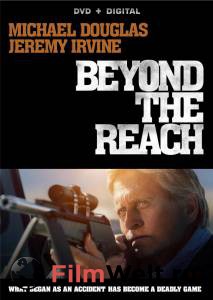 Онлайн фильм Игра на выживание / Beyond the Reach смотреть без регистрации