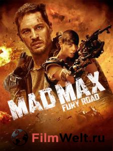 Смотреть фильм Безумный Макс: Дорога ярости - Mad Max: Fury Road - 2015 online Смотреть фильм Безумный Макс: Дорога ярости - Mad Max: Fury Road - 2015 online