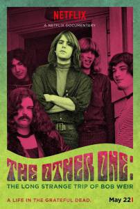  :      The Other One: The Long, Strange Trip of Bob Weir  