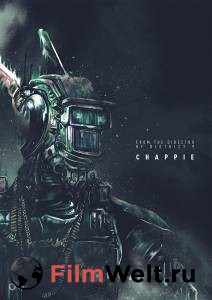 Смотреть фильм онлайн Робот по имени Чаппи - (2015) бесплатно